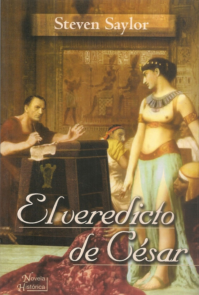 EL VEREDICTO DE CÉSAR | Steven Saylor