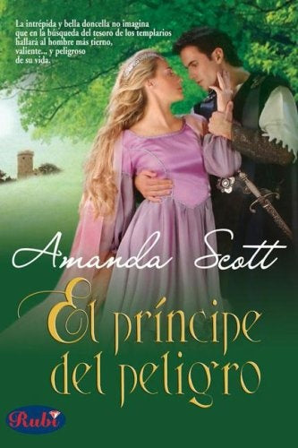 El príncipe del peligro * | Quinn, Scott, Trujillo