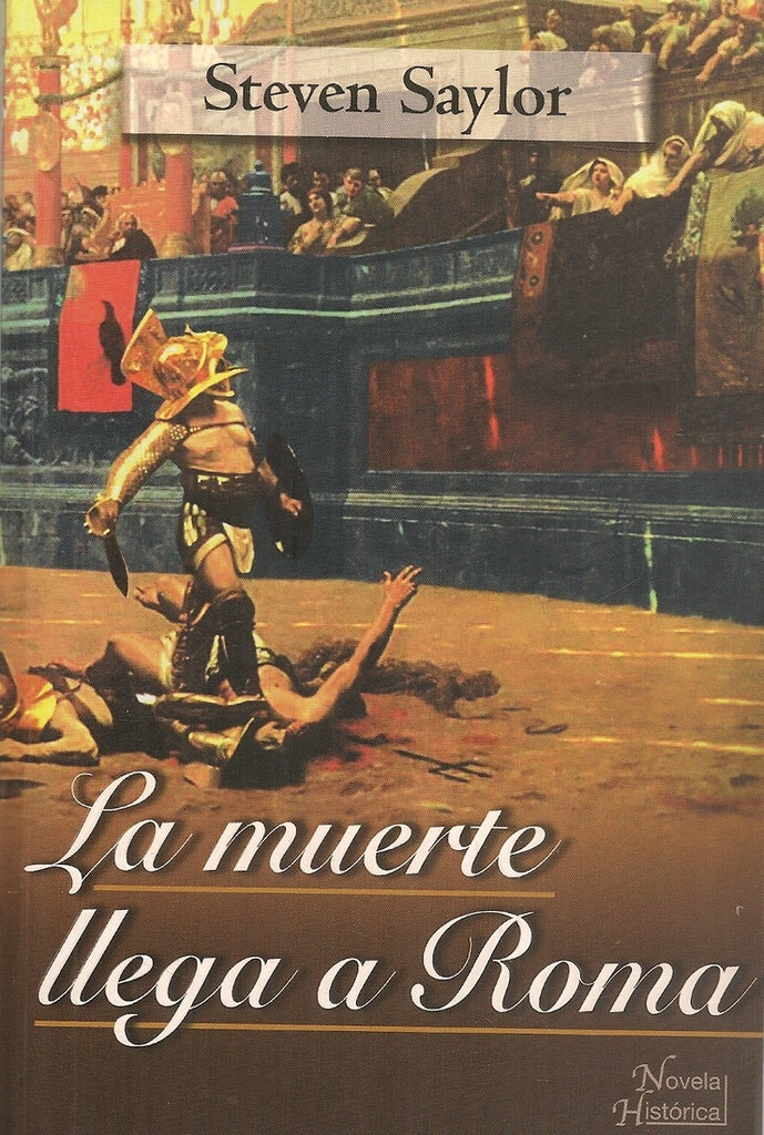 LA MUERTE LLEGA A ROMA.. | Steven Saylor