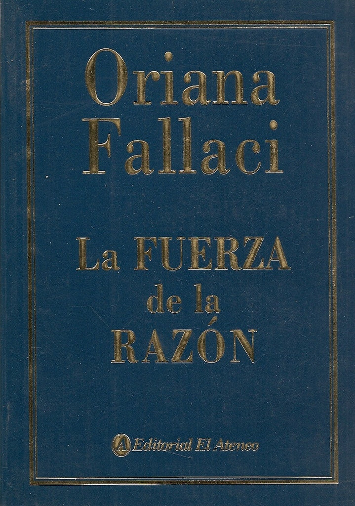 LA FUERZA DE LA RAZON | Oriana Fallaci