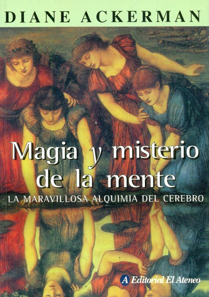 MAGIA Y MISTERIO DE LA MENTE (CER) | Diane Ackerman