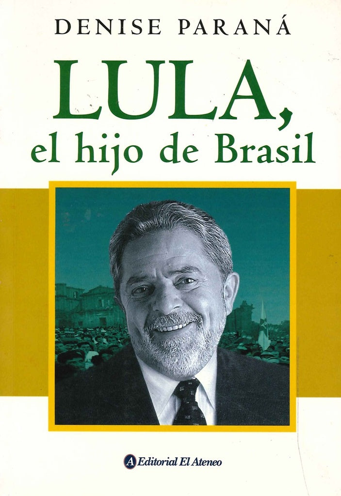 Lula, el hijo de Brasil | Denise Parana
