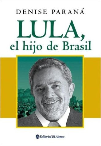 Lula, el hijo de Brasil | Denise Parana