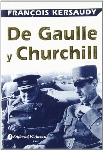 De Gaulle y Churchill* | Kersaudy-Mahler