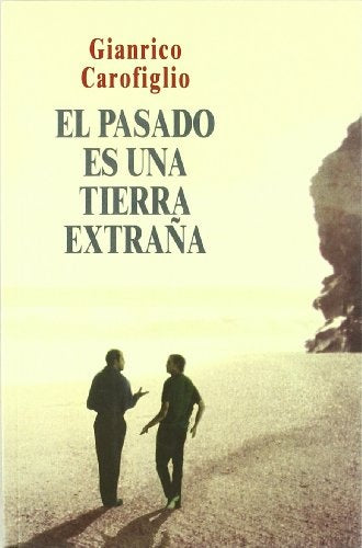 El pasado es una tierra extraÃ±a
