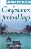 CONFESIONES JUNTO AL LAGO | James Patterson