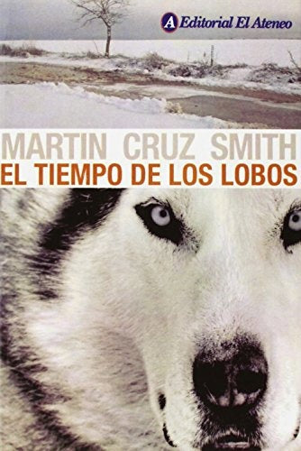 El tiempo de los lobos | Martín Cruz Smith