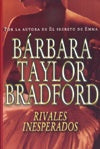 RIVALES INESPERADOS | Barbara Taylor Bradford