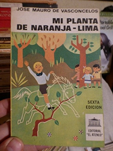 MI PLANTA DE NARANJA LIMA  | José Mauro de Vasconcelos