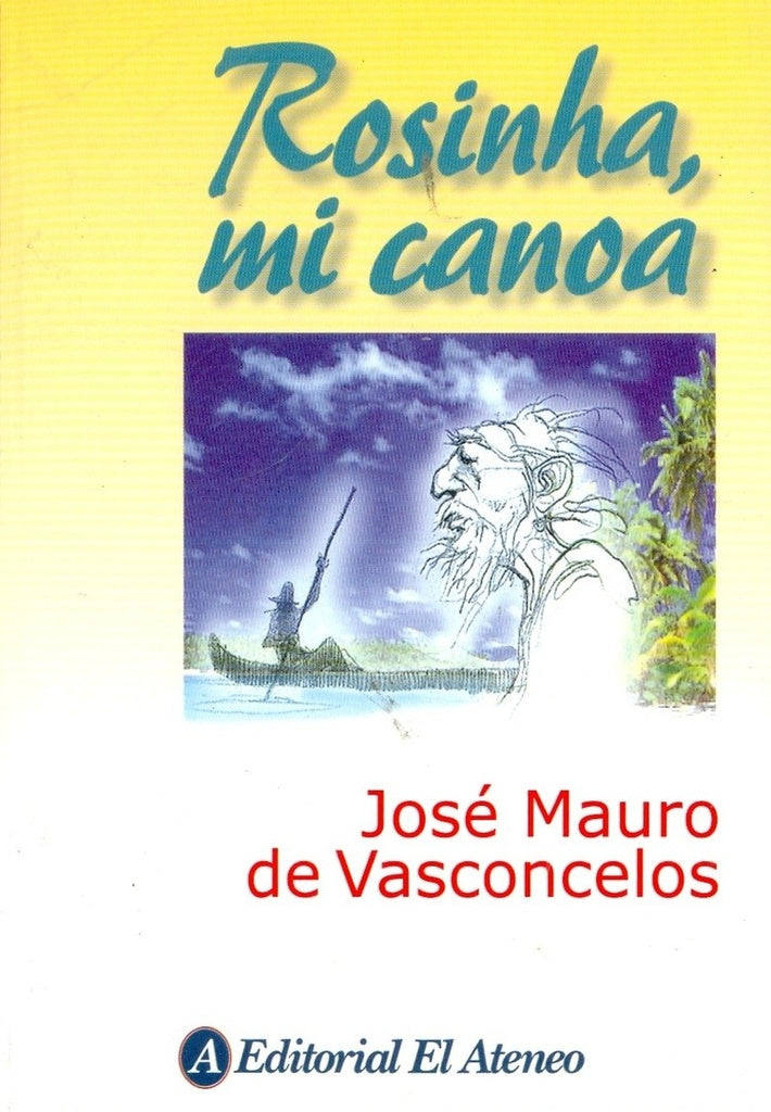 ROSINHA MI CANOA  | JoseMauroDe Vasconcelos