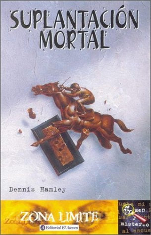 SUPLANTACIÓN MORTAL | DENNIS HAMLEY