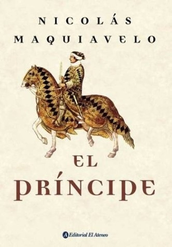 EL PRINCIPE.. | Nicolás Maquiavelo