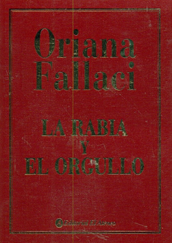 LA RABIA Y EL ORGULLO | Oriana Fallaci