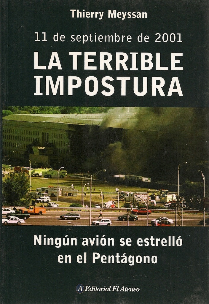 la terrible impostura. 11 de setiembre de 2001 * | Thierry Meyssan