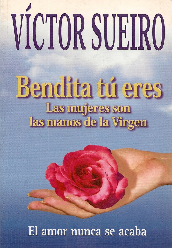 Bendita tú eres* | Víctor Sueiro