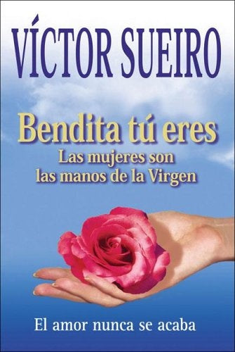 Bendita tú eres* | Víctor Sueiro
