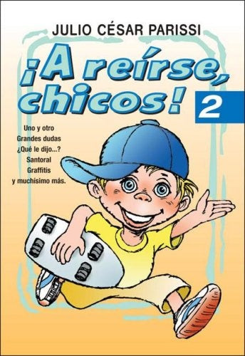 A reirse chicos 2 | Julio César Parissi