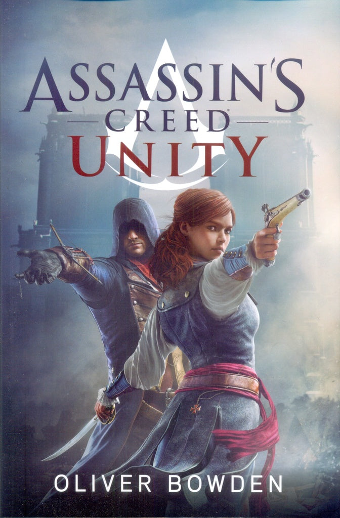 ASSASSINS CREED VII UNITY | Oliver bowden
