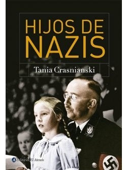 HIJOS DE NAZIS | TANIA CRASNIANSKI