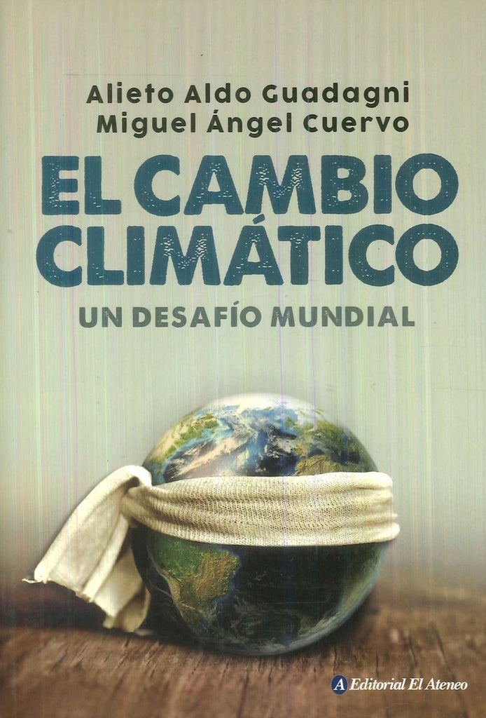 EL CAMBIO CLIMATICO | Alieto Aldo Guadagni