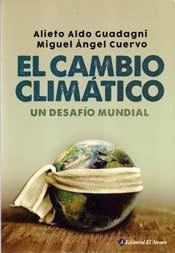 EL CAMBIO CLIMATICO | Alieto Aldo Guadagni