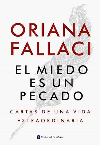 EL MIEDO ES UN PECADO.. | Oriana Fallaci
