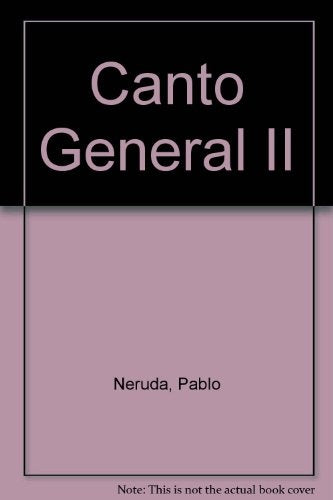 CANTO GENERAL - TOMO II | PABLO NERUDA