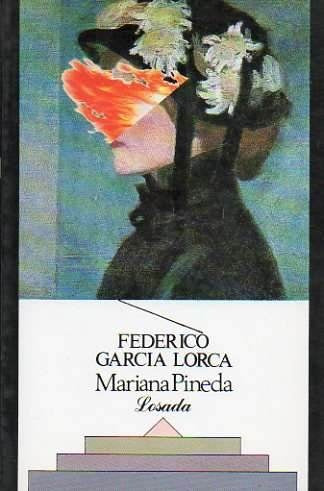 MARIANA PINEDA.. | Federico García Lorca