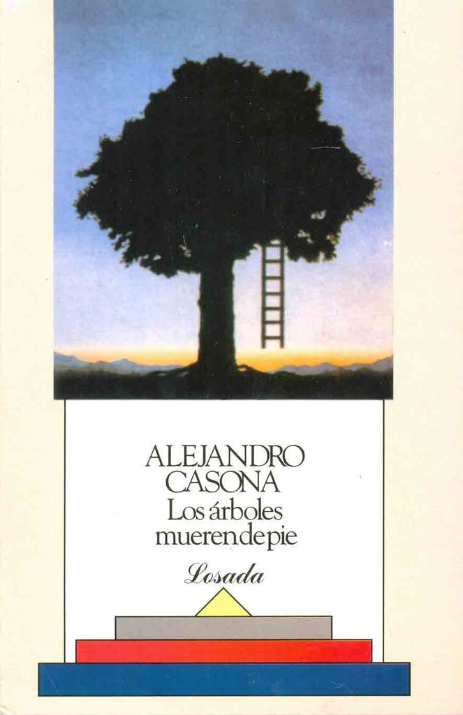 LOS ARBOLES MUEREN DE PIE. | Alejandro Casona