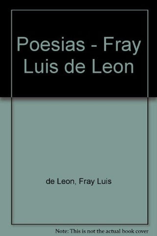 POESIAS (FRAY LUIS DE LEÓN) | FRAY LUIS DE LEON