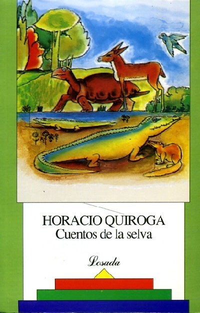 Cuentos de la selva | Horacio Quiroga