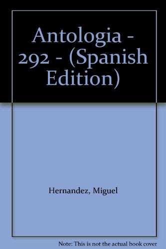 ANTOLOGIA (MIGUEL HERNÁNDEZ) | MIGUEL HERNANDEZ