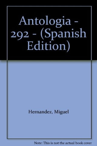 ANTOLOGIA (MIGUEL HERNÁNDEZ) | MIGUEL HERNANDEZ