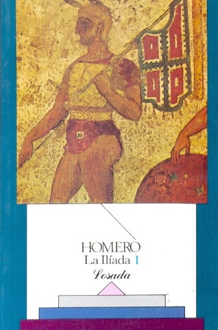 ILIADA, LA - VOL. I | HOMERO
