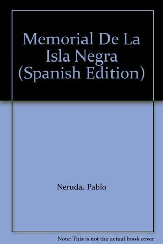 MEMORIAL DE ISLA NEGRA | PABLO NERUDA