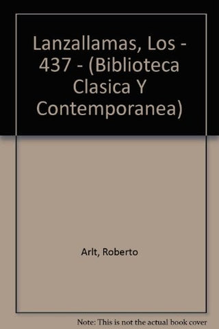LANZALLAMAS, LOS | ROBERTO ARLT