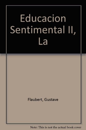 EDUCACION SENTIMENTAL, LA -T2 | GUSTAVE FLAUBERT