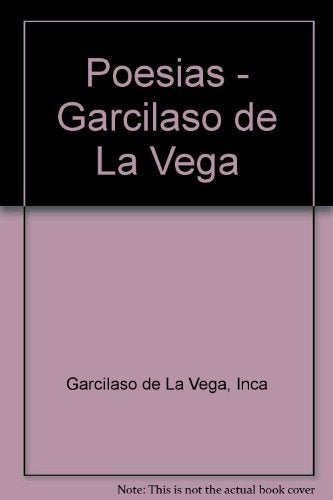 POESIAS (GARCILASO DE LA VEGA) | Inca Garcilaso de la Vega