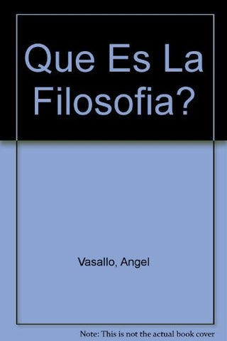 Qué es la filosofía? o de una sabiduría heroica | Angel Vasallo