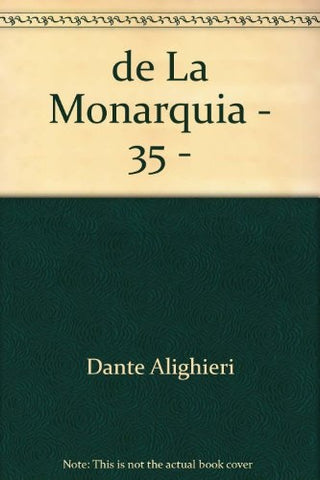 DE LA MONARQUÍA  | Dante Alighieri