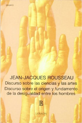 DISCURSO SOBRE LAS CIENCIAS Y LAS ARTES | Jean Jacques Rousseau