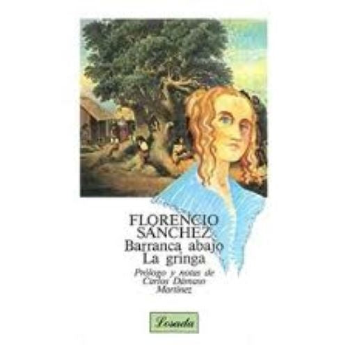 La gringa /Barranca abajo | Florencio Sánchez