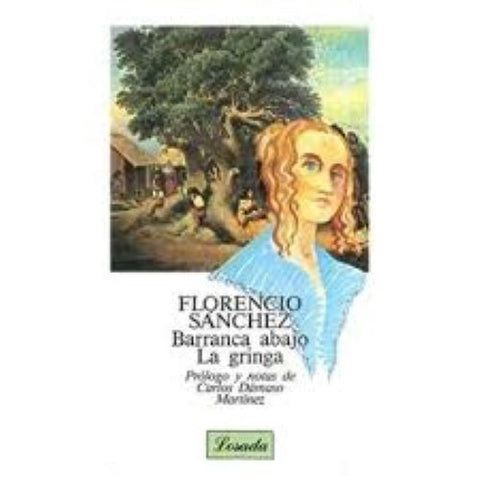 La gringa /Barranca abajo | Florencio Sánchez