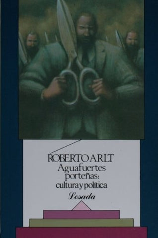 Aguafuertes porteñas | Roberto Arlt
