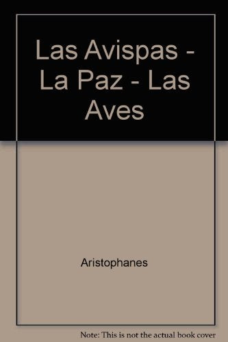 LAS AVISPAS. LA PAZ. LAS AVES. | Aristófanes-Baráibar
