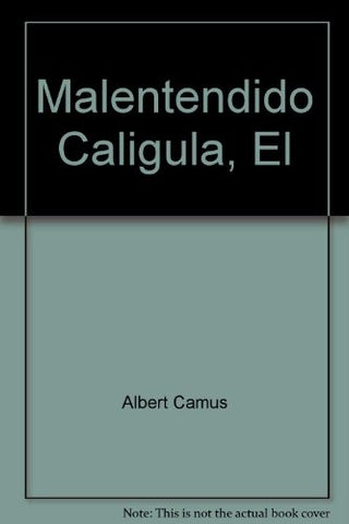 MALENTENDIDO, EL / CALIGULA | ALBERT CAMUS