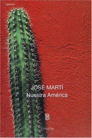 NUESTRA AMERICA | JOSE MARTI