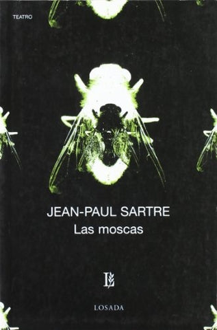 Las Moscas | Sartre, Bernárdez