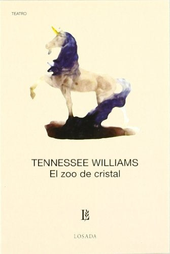 EL ZOO DE CRISTAL* | TENNESSEE WILLIAMS