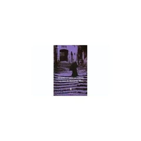 La casa de Bernarda Alba | Federico García Lorca
